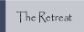The Retreat.
